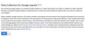 Data Collection for Google signals needs to be turned on and activated in order to utilize the new Cross Device features in Google Analytics.