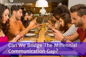 Millennial Communication Gap